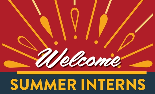 Welcome Summer Interns!