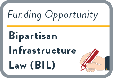 BIL Funding Opportunities