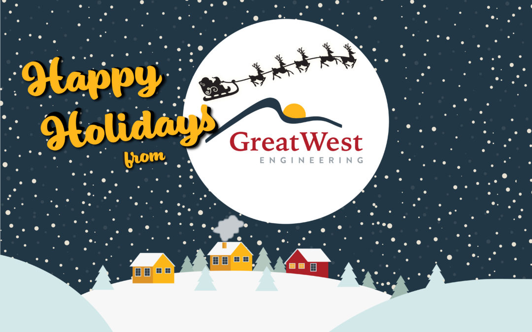 Happy Holidays From Great West Engineering!